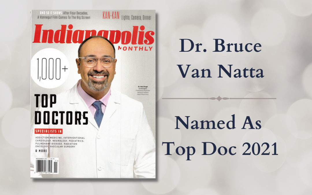 Dr. Bruce Van Natta Named As Indy Monthly Top Doc 2021