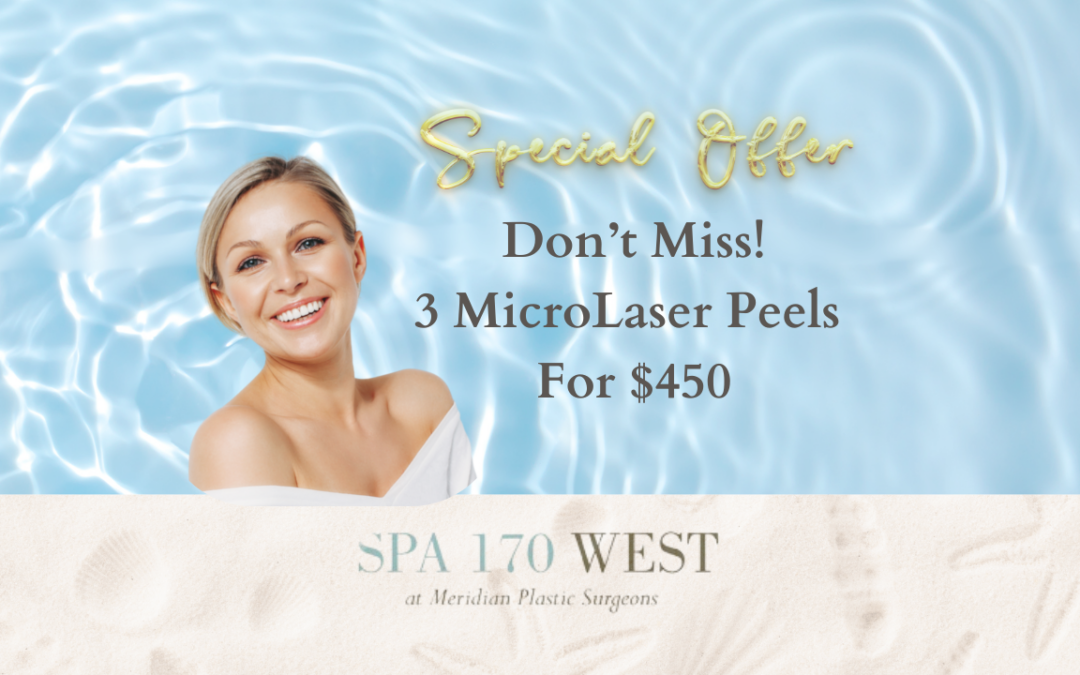 MicroLaser Peel Treatments On Special At Spa 170 West!