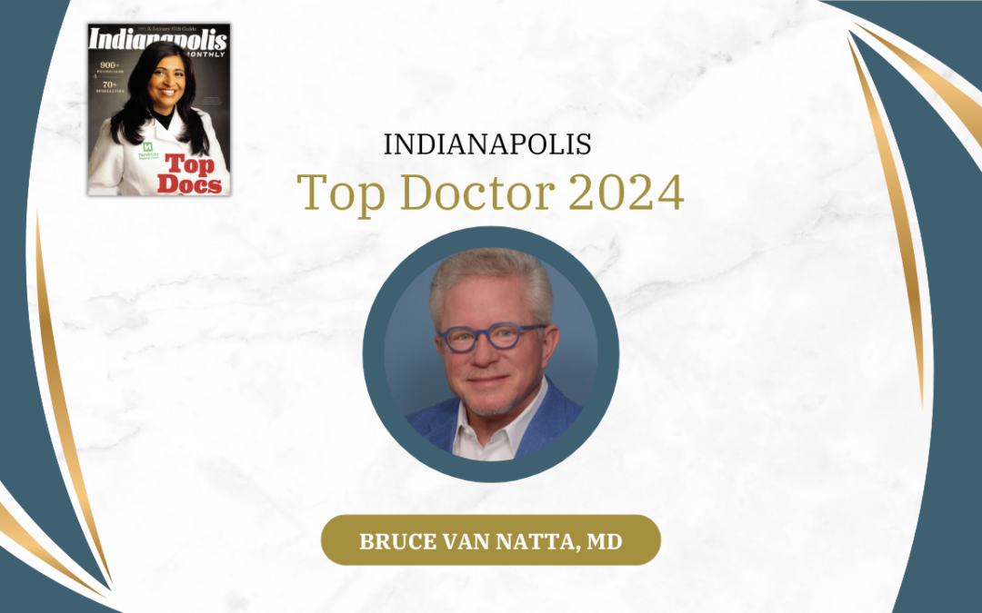 Plastic Surgeon, Bruce Van Natta, MD, Named As Indianapolis Monthly 2024 Top Doctor