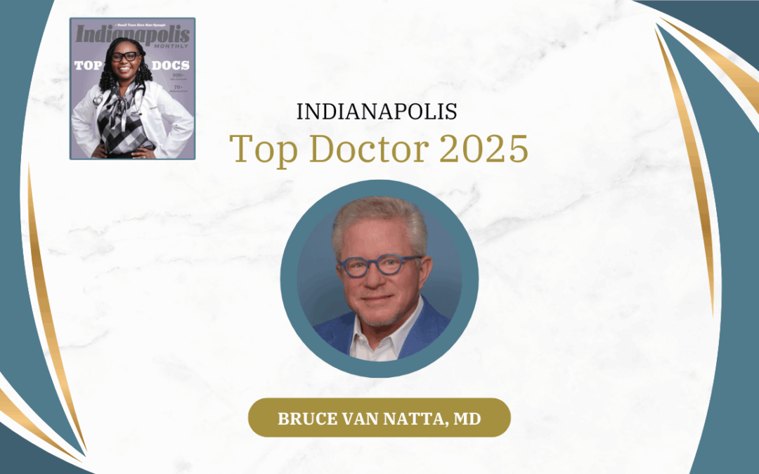 Board Certified Plastic Surgeon Bruce Van Natta, MD Has Been Named As a 2025 Top Doctor In Indianapolis